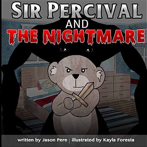 Sir Percival and the Nightmare (Paperback)