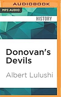 Donovans Devils: OSS Commandos Behind Enemy Lines--Europe, World War II (MP3 CD)