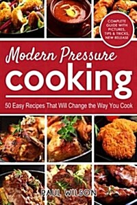 Modern Pressure Cooking (Paperback)