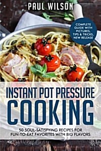 Instant Pot Pressure Cooking (Paperback)