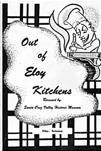 Out of Eloy Kitchens: Reissued by (Paperback)