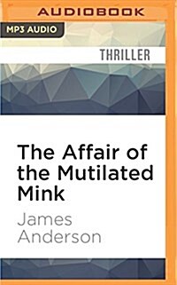 The Affair of the Mutilated Mink (MP3 CD)