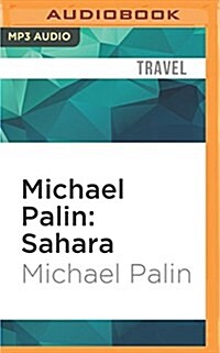 Michael Palin: Sahara (MP3 CD)