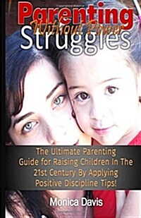 Parenting Without Power Struggles (Paperback)