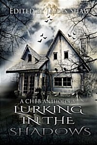 Lurking in the Shadows (Paperback)