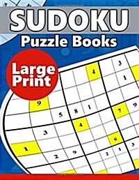 Sudoku Puzzle Books LARGE Print: Easy, Medium to Hard Level Puzzles for Adult Sulution inside (Paperback)