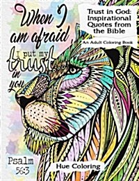 Trust in God: Inspirational Quotes from the Bible: An Adult Coloring Book (Paperback)