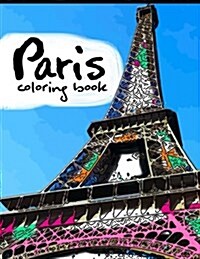 Paris coloring book: Adult Coloring books Stress relieving patterns (Paperback)