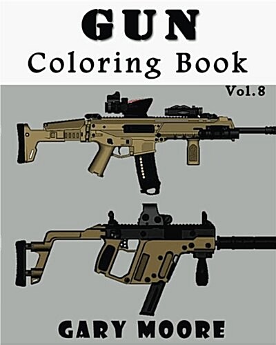 Gun: Coloring Book Vol.8: Coloring book, Sketch Coloring (Paperback)