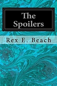 The Spoilers (Paperback)