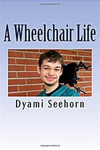 A Wheelchair Life (Paperback, 2nd)