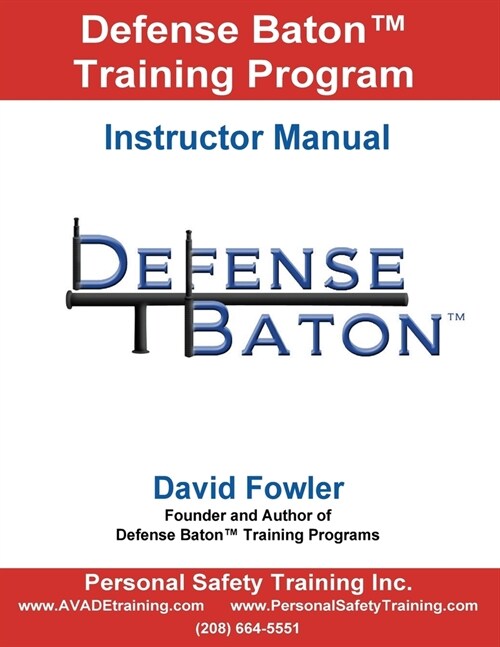 Defense Baton Training Program: Instructor Manual (Paperback)