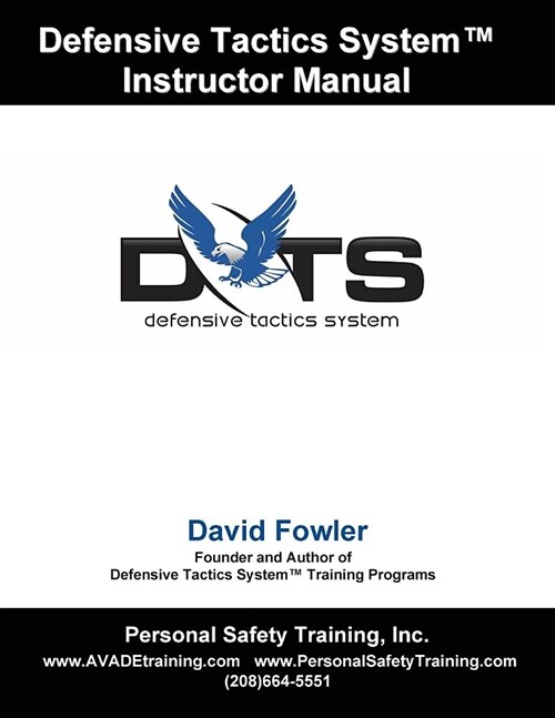 Defensive Tactics System: Instructor Manual (Paperback)