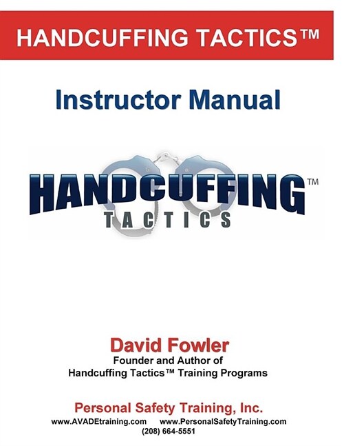 Handcuffing Tactics: Instructor Manual (Paperback)