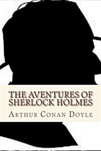 The Aventures of Sherlock Holmes (Paperback)