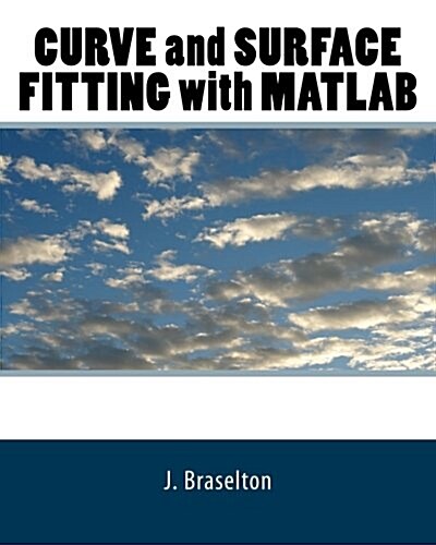 Curve and Surface Fitting With Matlab (Paperback)
