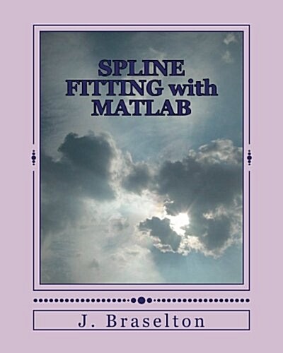 Spline Fitting With Matlab (Paperback)