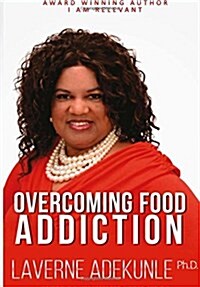 I am Relevant Overcoming Food Addiction: Journal (Paperback)