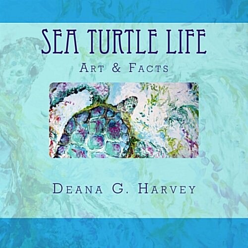 Sea Turtle Life (Paperback, Large Print)