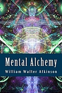 Mental Alchemy (Paperback)