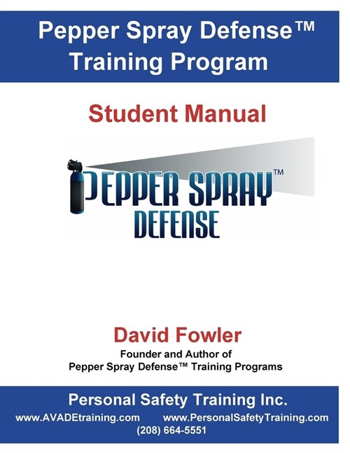 Pepper Spray Defense Training Program: Student Manual (Paperback)