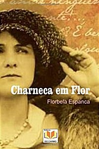 Charneca Em Flor (Paperback)