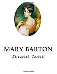 Mary Barton: A Tale of Manchester Life (Paperback)