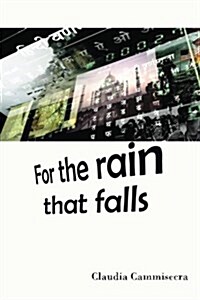 For the Rain That Falls (Paperback)