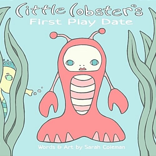 Little Lobsters First Play Date (Paperback)