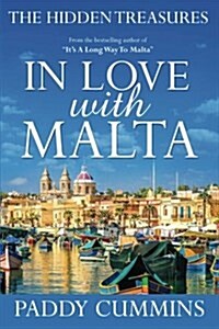 In Love with Malta: The Hidden Treasures (Paperback)