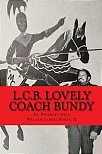 L.C.B. Lovely Coach Bundy (Paperback)