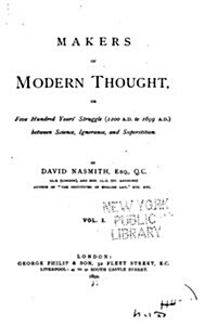 Makers of Modern Thought, or Five Hundred Years Struggle - Vol. I (Paperback)