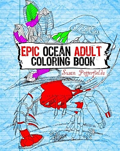 Epic Ocean Adult Coloring Book (Paperback, CLR, CSM)