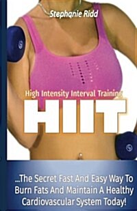 High Intensity Interval Training (Paperback)