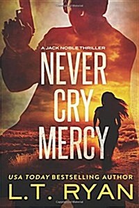 Never Cry Mercy (Jack Noble #10) (Paperback)