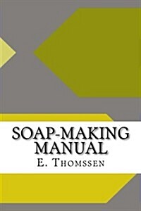 Soap-making Manual (Paperback)