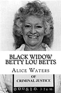 Black Widow Betty Lou Betts (Paperback)