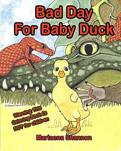 Bad Day For Baby Duck: grown-up coloring book edition (Paperback)