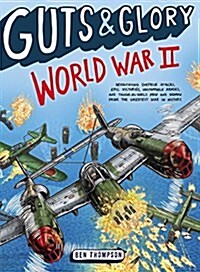Guts & Glory: World War II (Paperback)
