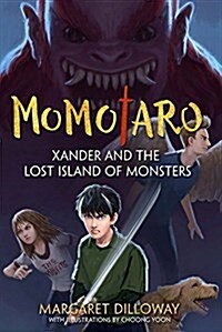 Momotaro Xander and the Lost Island of Monsters (Momotaro, Book 1) (Paperback)