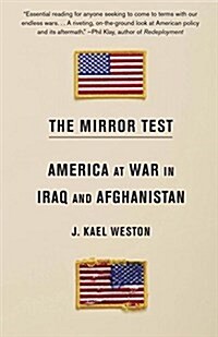 The Mirror Test: America at War in Iraq and Afghanistan (Paperback)