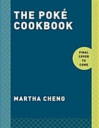 The Poke Cookbook: The Freshest Way to Eat Fish (Hardcover)