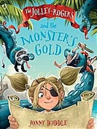 The Jolley-rogers and the Monsters Gold (Paperback)