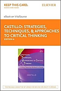 Strategies, Techniques, and Approaches to Critical Thinking - Elsevier Ebook on Vitalsource Retail Access Card (Pass Code, 6th)