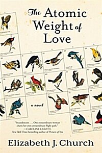 The Atomic Weight of Love (Paperback)
