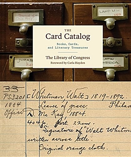 The Card Catalog: Books, Cards, and Literary Treasures (Gifts for Book Lovers, Gifts for Librarians, Book Club Gift) (Hardcover)