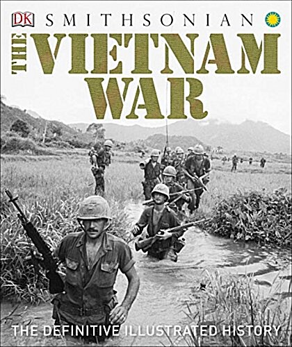 The Vietnam War: The Definitive Illustrated History (Hardcover)