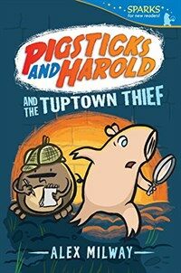 Pigsticks and Harold and the Tuptown Thief (Paperback)