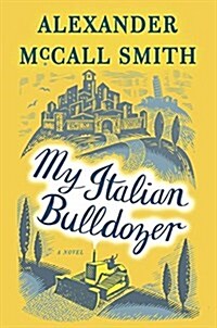 My Italian Bulldozer: A Paul Stuart Novel (1) (Hardcover)
