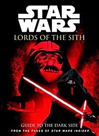 Star Wars - Lords of the Sith : Guide to the Dark Side (Paperback)